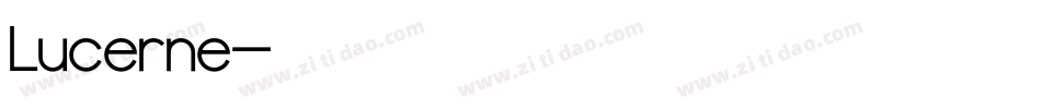 Lucerne字体转换