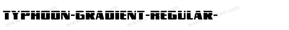 Typhoon-Gradient-Regular字体转换