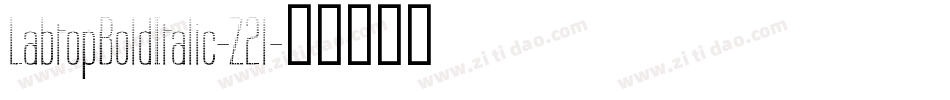 LabtopBoldItalic-Z2l字体转换