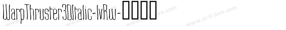 WarpThruster3DItalic-lvRw字体转换