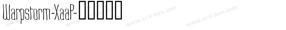 Warpstorm-XaaP字体转换