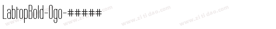 LabtopBold-Ogo字体转换