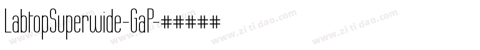 LabtopSuperwide-GaP字体转换