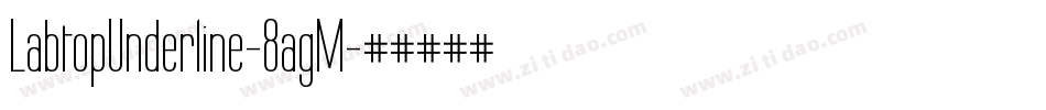 LabtopUnderline-8agM字体转换