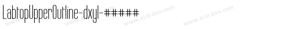LabtopUpperOutline-dxyl字体转换