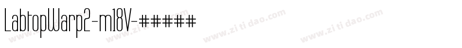 LabtopWarp2-m18V字体转换