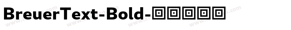 BreuerText-Bold字体转换