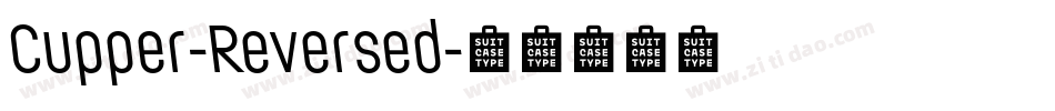 Cupper-Reversed字体转换