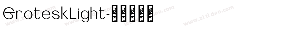 GroteskLight字体转换