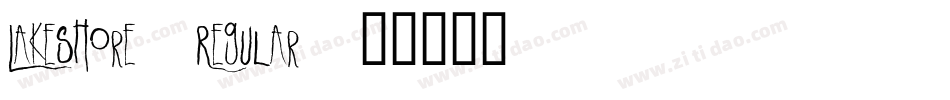 Lakeshore-Regular字体转换