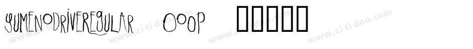 YumeNoDriveRegular-Oo0p字体转换