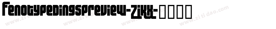 FenotypeDingsPreview-ZJKx字体转换