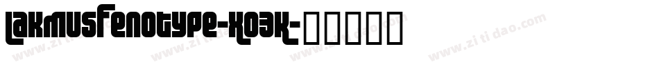 LakmusFenotype-xo3K字体转换