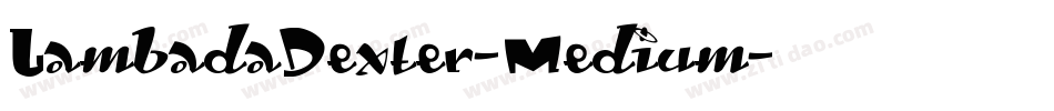 LambadaDexter-Medium字体转换