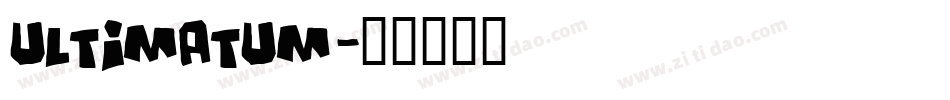 ULTIMATUM字体转换