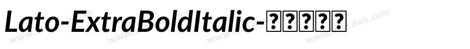 Lato-ExtraBoldItalic字体转换