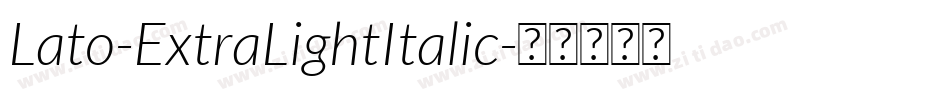 Lato-ExtraLightItalic字体转换