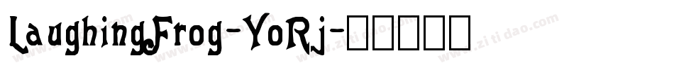LaughingFrog-YoRj字体转换