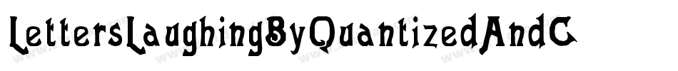 LettersLaughingByQuantizedAndCalibrated-aaqm字体转换