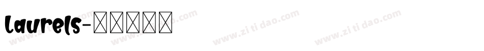 Laurels字体转换
