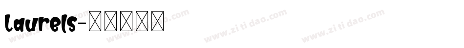 Laurels字体转换