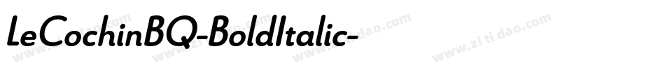 LeCochinBQ-BoldItalic字体转换