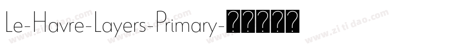 Le-Havre-Layers-Primary字体转换