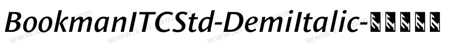 BookmanITCStd-DemiItalic字体转换