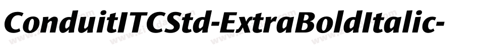 ConduitITCStd-ExtraBoldItalic字体转换