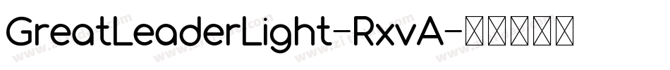 GreatLeaderLight-RxvA字体转换