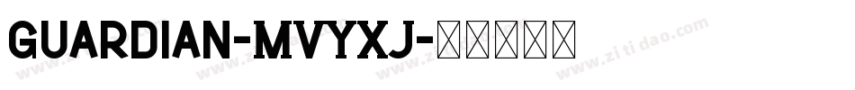Guardian-MVYXJ字体转换
