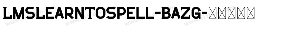 LmsLearnToSpell-BaZG字体转换
