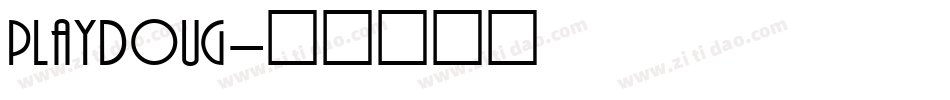 PLAYDOUG字体转换