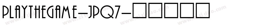 PlayTheGame-JPq7字体转换