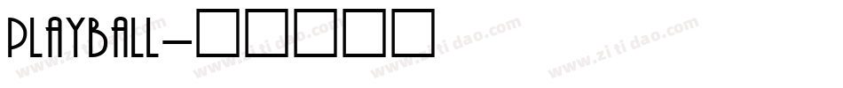 Playball字体转换