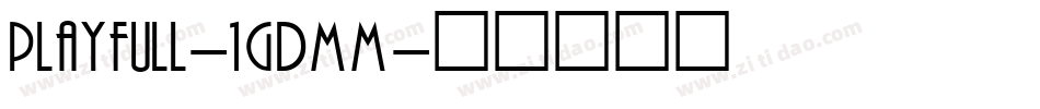 Playfull-1GDMM字体转换