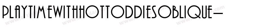 Playtimewithhottoddiesoblique-YElv字体转换