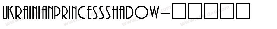UkrainianPrincessShadow字体转换