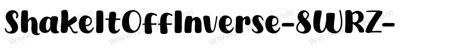 ShakeItOffInverse-8WRZ字体转换