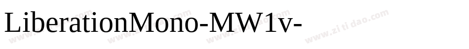 LiberationMono-MW1v字体转换