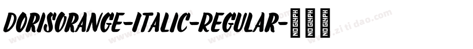 DorisOrange-Italic-Regular字体转换