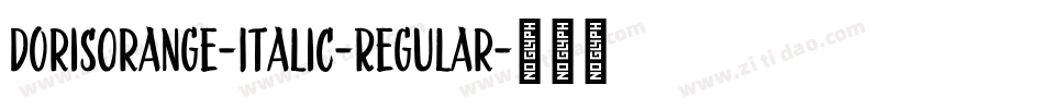 DorisOrange-Italic-Regular字体转换