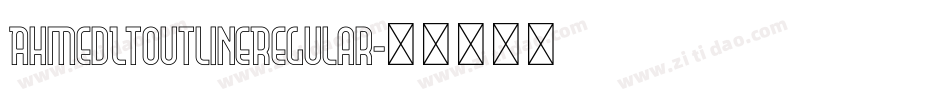 AhmedLTOutlineRegular字体转换