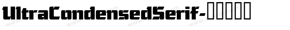 UltraCondensedSerif字体转换
