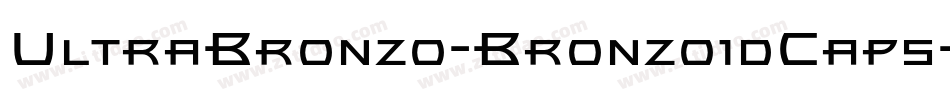UltraBronzo-BronzoidCaps字体转换