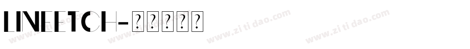 LINEETCH字体转换