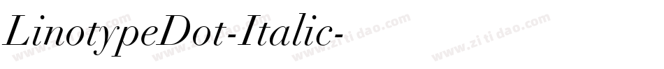 LinotypeDot-Italic字体转换