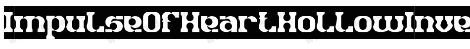 ImpulseOfHeartHollowInverse-Oxgp字体转换