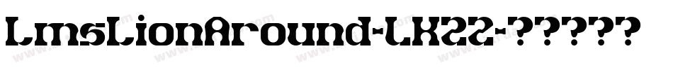 LmsLionAround-lK2Z字体转换