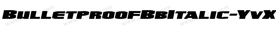 BulletproofBbItalic-YvX8字体转换